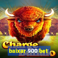 baixar 900 bet